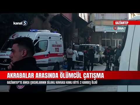 Gaziantep’te Amca Çocuklarının Silahlı Kavgası Kanlı Bitti; 2 Kardeş Öldü