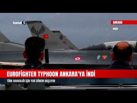 Eurofighter Typhoon Ankara’ya İndi | Türk Havacılığı İçin Yeni Dönem Başlıyor