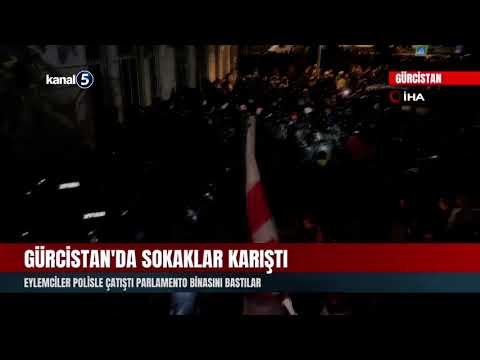 Gürcistan’da Sokaklar Karıştı | Eylemciler Polisle Çatıştı | Parlamento Binasını Bastılar
