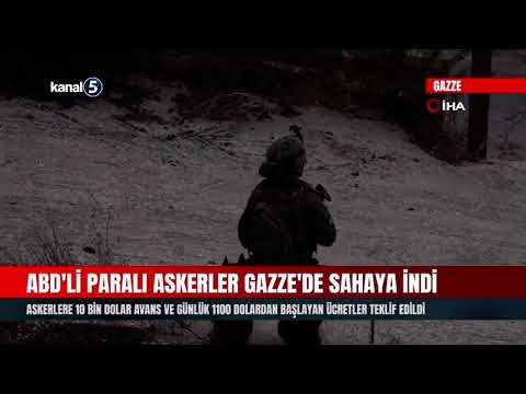 ABD’li Paralı Askerler Gazze’de Sahaya İndi