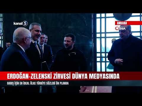 Erdoğan-Zelenski Zirvesi Dünya Medyasında | Barış İçin En İdeal Ülke Türkiye Sözleri Ön Planda