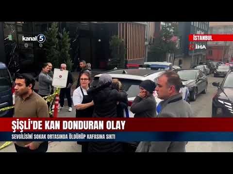 Şişli’de Kan Donduran Olay | Sevgilisini Sokak Ortasında Öldürüp Kafasına Sıktı