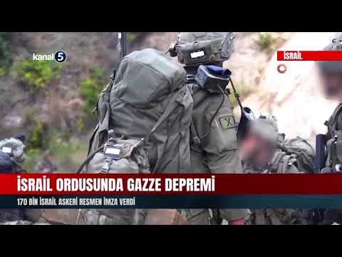 İsrail Ordusunda Gazze Depremi | 170 Bin İsrail Askeri Resmen İmza Verdi