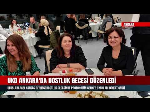 Uluslararası Kafkas Derneği Dostluk Gecesinde Protokolün Çerkes Oyunları Dikkat Çekti