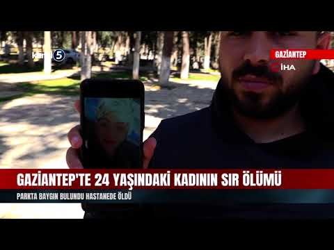 Gaziantep’te 24 Yaşındaki Kadının Sır Ölümü | Parkta Baygın Bulundu Hastanede Öldü