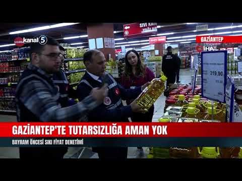 Gaziantep’te Tutarsızlığa Aman Yok | Bayram Öncesi Sıkı Fiyat Denetimi