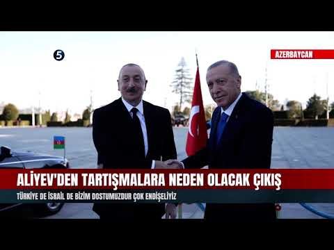 Aliyev’den Tartışmalara Neden Olacak Çıkış | Türkiye Mi İsrail Mi?