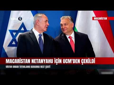Macaristan Netanyahu İçin UCM’den Çekildi | Orban Tutuklama Kararına Rest Çekti