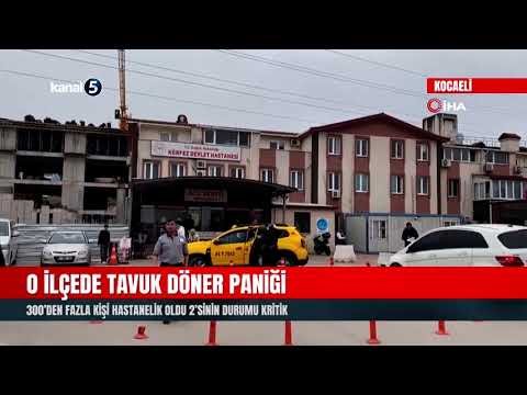 O İlçede Tavuk Döner Paniği | 300’den Fazla Kişi Hastanelik oldu 2’sinin Durumu Kritik