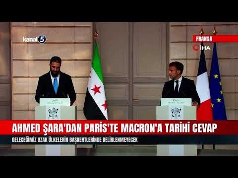 Ahmed Şara’dan Macron’a Tarihi Cevap | Geleceğimiz Uzak Ülkelerin Başkentlerinde Belirlenmeyecek