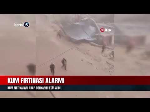 Kum Fırtınaları Arap Dünyasını Esir Aldı