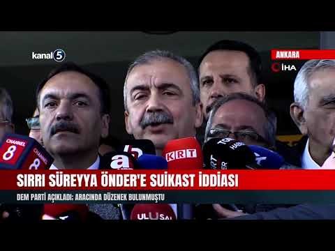 Sırrı Süreyya Önder’e Suikast İddiası | DEM Parti açıkladı; Aracında Düzenek Bulunmuştu