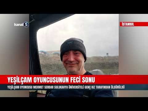 Yeşilçam Oyuncusu Mehmet Serdar Sulukahya Üniversiteli Genç Kız Tarafından Öldürüldü