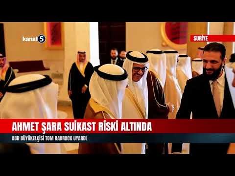 Ahmet Şara Suikast Riski Altında | ABD Büyükelçisi Tom Barrack Uyardı