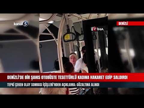 Denizli’de Bir Şahıs Otobüste Tesettürlü Kadına Hakaret Edip Saldırdı