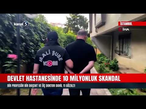 Devlet Hastanesinde 10 Milyonluk Skandal | Bir Profesör Bir Doçent Ve Üç Doktor Dahil 11 Gözaltı
