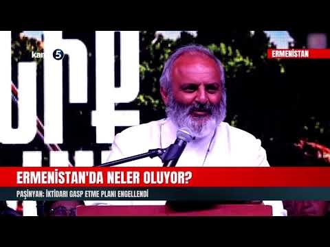 Ermenistan’da Neler Oluyor? | Paşinyan; İktidarı Gasp Etme Planı Engellendi