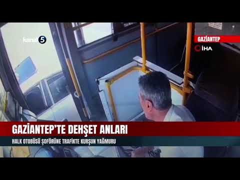 Gaziantep’te Dehşet Anları | Halk Otobüsü Şoförüne Trafikte Kurşun Yağmuru!