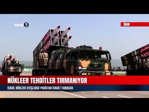 Nükleer Tehditler Tırmanıyor | İsrail Nükleer Ateşlerse Pakistan İsrail’i Vuracak