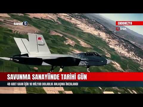 Savunma Sanayiinde Tarihi Gün | 48 Adet KAAN İçin 10 Milyar Dolarlık Anlaşma İmzalandı