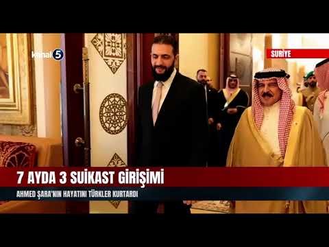 7 Ayda 3 Suikast Girişimi | Ahmed Şara’nın Hayatını Türkler Kurtardı