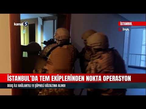 İstanbul’da TEM Ekiplerinden Nokta Operasyon | DEAŞ ile Bağlantılı 11 Şüpheli Gözaltına Alındı