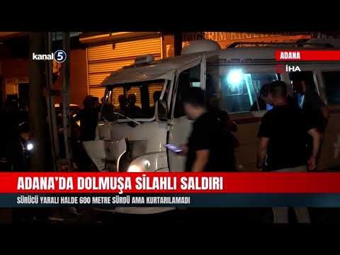 Adana’da Dolmuşa Silahlı Saldırı | Sürücü Yaralı Halde 600 Metre Sürdü Ama Kurtarılamadı