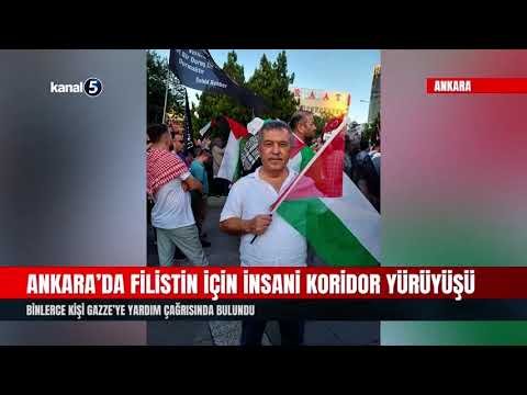 Ankara’da Filistin İçin İnsani Koridor Yürüyüşü | Binlerce Kişi Gazze’ye Yardım Çağrısında Bulundu