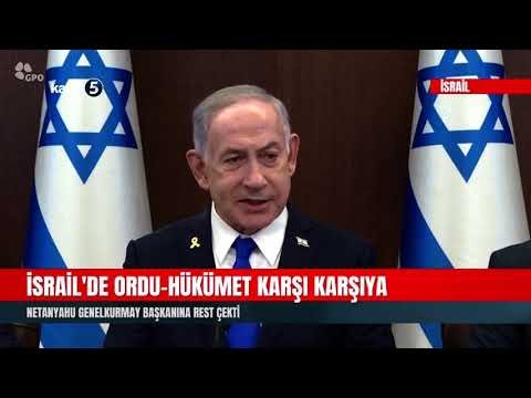 İsrail’de Ordu-Hükümet Karşı Karşıya | Netanyahu Genelkurmay Başkanına Rest Çekti