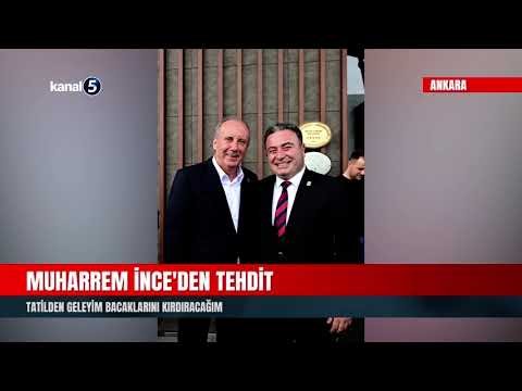 Muharrem İnce’den Tehdit | Tatilden Geleyim Bacaklarını Kırdıracağım