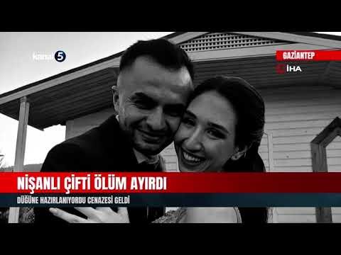 Nişanlı Çifti Ölüm Ayırdı | Düğüne Hazırlanıyordu Cenazesi Geldi