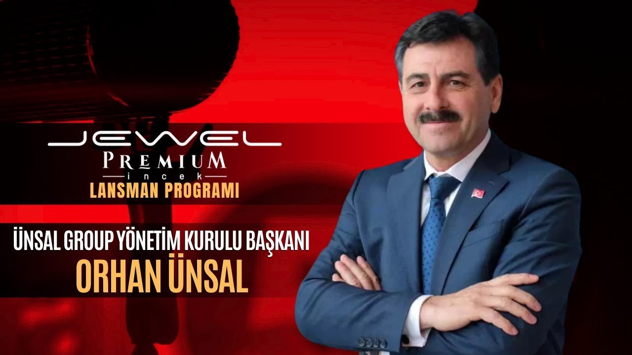 ÜNSAL GROUP TARAFINDAN JEWEL PREMİUM İNCEK LANSMANI GERÇEKLEŞTİRİLDİ