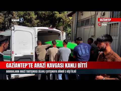 Gaziantep’te Akrabaların Arazi Tartışması Silahlı Çatışmaya Döndü 3 Kişi Öldü