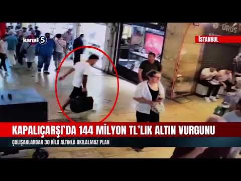 Kapalıçarşı’da 144 Milyon TL’lik Altın Vurgunu | Çalışanlardan 30 Kilo Altınla Akılalmaz Plan