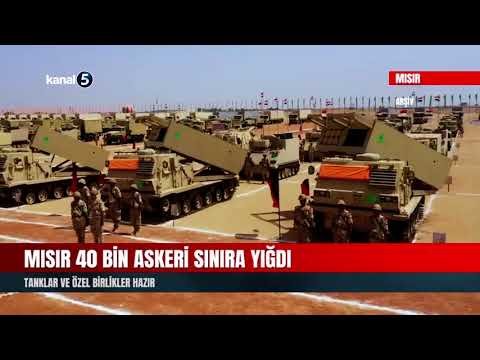 Mısır 40 Bin Askeri Sınıra Yığdı | Tanklar Ve Özel Birlikler Hazır