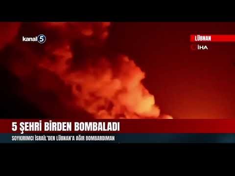 5 Şehri Birden Bombaladı | Soykırımcı İsrail’den Lübnan’a Ağır Bombardıman