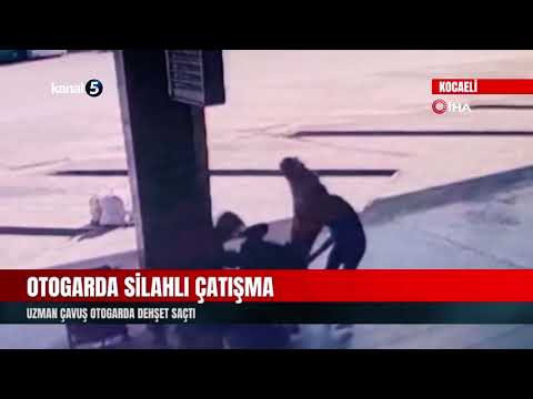 Otogarda Silahlı Çatışma | Uzman Çavuş Otogarda Dehşet Saçtı