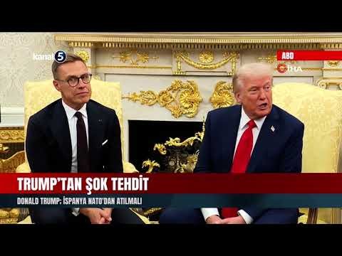 Trump’tan Şok Tehdit | İspanya NATO’dan Atılmalı
