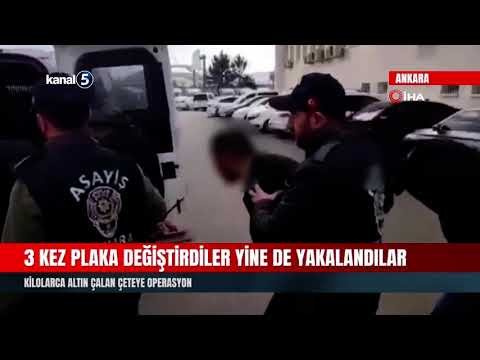 3 Kez Plaka Değiştirdiler Yine De Yakalandılar | Kilolarca Altın Çalan Çeteye Operasyon