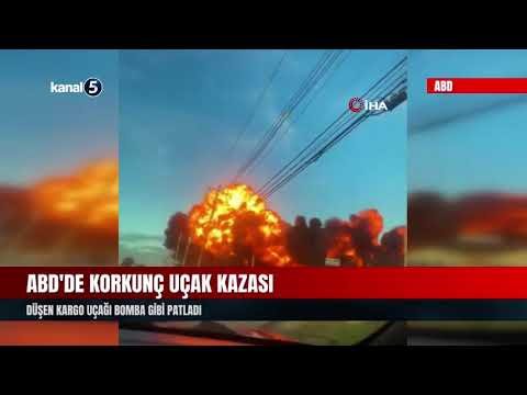 ABD’de Korkunç Uçak Kazası | Düşen Kargo Uçağı Bomba Gibi Patladı
