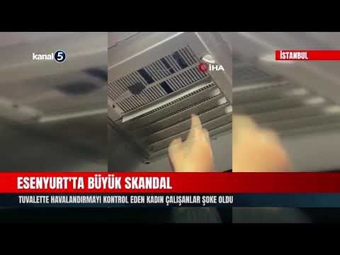 Esenyurt’ta Büyük Skandal | Tuvalette Havalandırmayı Kontrol Eden Kadın Çalışanlar Şoke Oldu