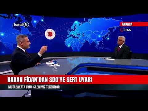Bakan Fidan’dan SDG’ye Sert Uyarı | Mutabakata Uyun Sabrımız Tükeniyor