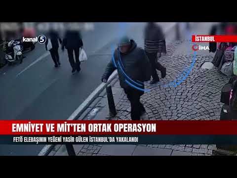 Emniyet ve MİT’ten Ortak Operasyon | FETÖ Elebaşının Yeğeni Yasir Gülen İstanbul’da Yakalandı