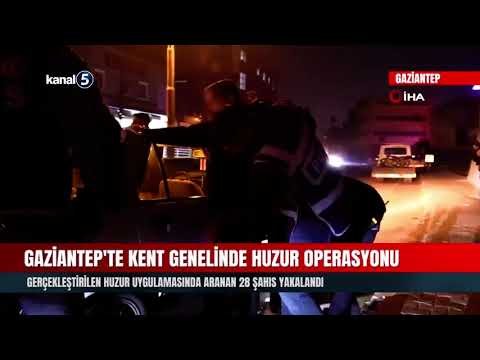 Gaziantep’te Kent Genelinde Huzur Operasyonu