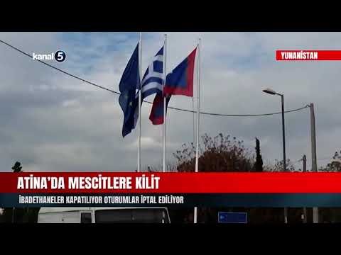 Atina’da Mescitlere Kilit | İbadethaneler Kapatılıyor Oturumlar İptal Ediliyor