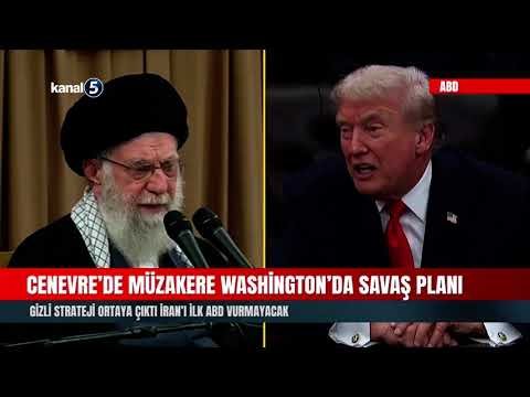 Cenevre’de müzakere Washington’da savaş planı |Gizli strateji ortaya çıktı İran’ı ilk ABD vurmayacak