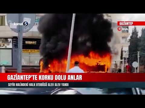 Gaziantep’te Korku Dolu Anlar | Seyir Halindeki Halk Otobüsü Alev Alev Yandı