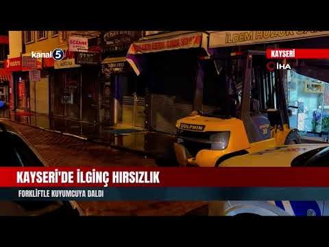 Kayseri’de İlginç Hırsızlık | Forkliftle Kuyumcuya Daldı
