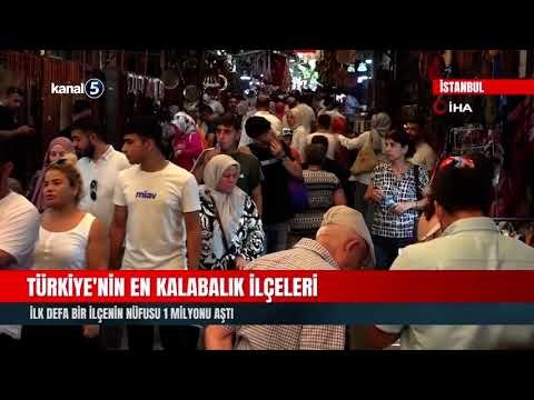 Türkiye’nin En Kalabalık İlçeleri | İlk Defa Bir İlçenin Nüfusu 1 Milyonu Aştı