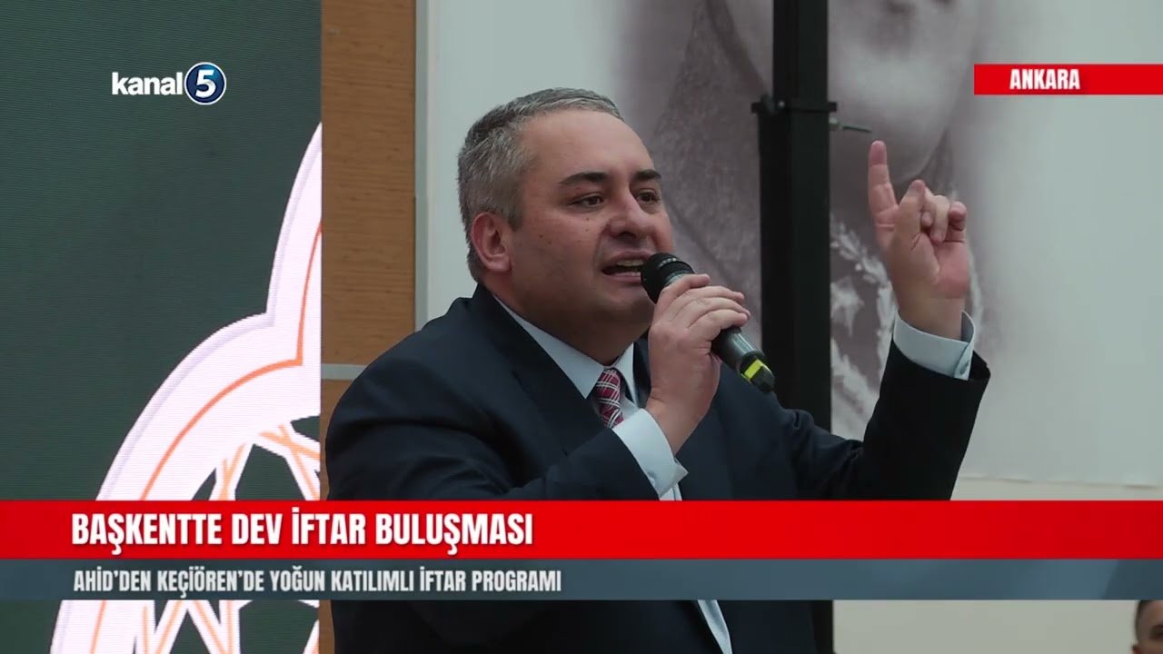 AHİD’den Keçiören’de Yoğun Katılımlı İftar Programı